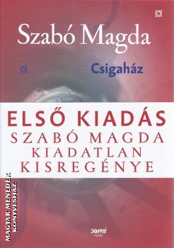 Szabó Magda - Csigaház