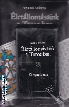 Szabó Mária - Életállomásaink a Tarot-ban - Könyv és kártya
