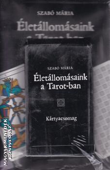 Szab Mria - letllomsaink a Tarot-ban - Knyv s krtya