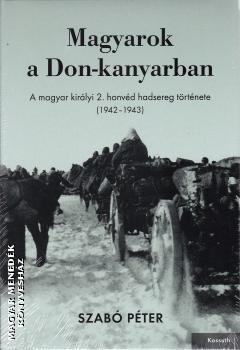 Szabó Péter - Magyarok a Don-kanyarban