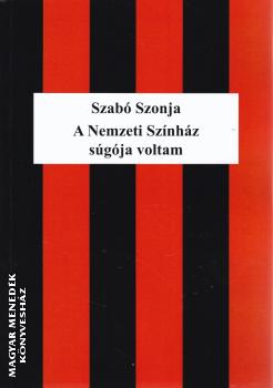 Szabó Szonja - A Nemzeti Színház súgója voltam
