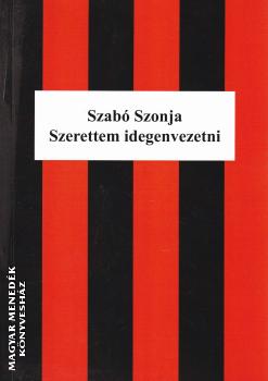 Szabó Szonja - Szerettem idegenvezetni