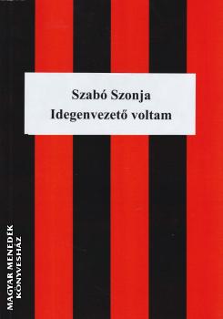 Szab Szonja - Idegenvezet voltam