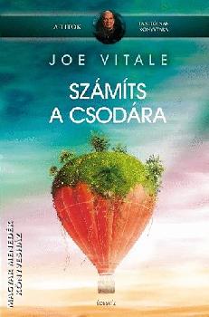 Joe Vitale - Sz�m�ts a csod�ra