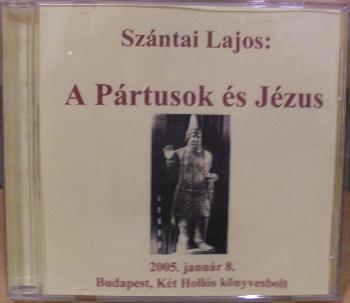 Sz�ntai Lajos - A P�rtusok �s J�zus