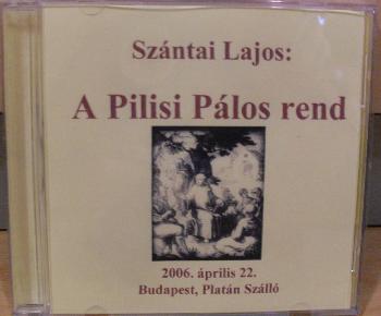 Sz�ntai Lajos - A Pilisi P�los rend