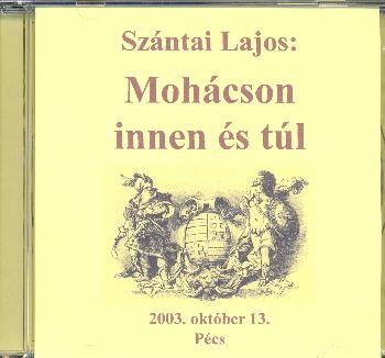 Sz�ntai Lajos - Moh�cson innen �s t�l