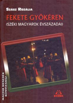 Szász Rozália - Fekete gyökéren