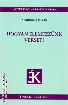 Szathmári István - Hogyan elemezzünk verset?
