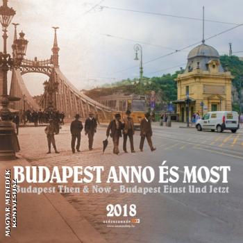 - Budapest anno és most 2018 NAPTÁR