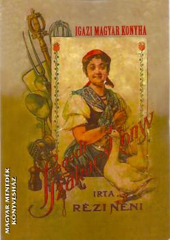 Rézi néni - Szegedi szakácskönyv reprint