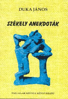 Duka J�nos - Sz�kely Anekdot�k