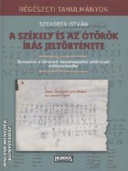 Szekeres István - A székely és az ótörök írás jeltörténete