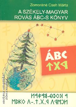 Zomoráné Cseh Márta - A Székely-Magyar rovás ABC-s könyv