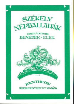 Benedek Elek - Székely népballadák