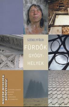 - Székelyföldi fürdők, gyógyhelyek