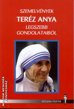  - Szemelv�nyek Ter�z Anya legszebb gondolataib�l