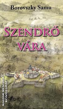 Borovszky Samu - Szendr vra