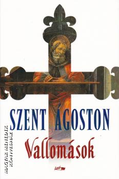 Szent goston - Vallomsok