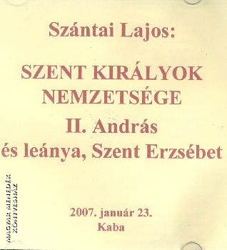 Szántai Lajos - II. András és leánya, Szent Erzsébet