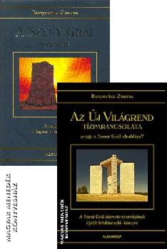 Bunyevácz Zsuzsa - A Szent Grál üzenete és a Szent Grál elrablása - a két kötet együtt