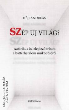 Héjj Andreas - Szép új világ?