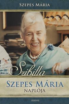 Szepes Mária - Szepes Mária naplója - Szibilla