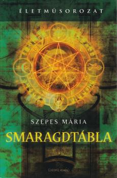 Szepes Mária - Smaragdtábla (2021-es kiadás)