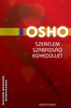 Osho - Szerelem, szabadsg, egyedllt