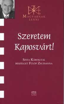 Szita Károly - Szeretem Kaposvárt