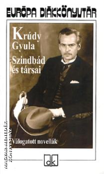 Krúdy Gyula - Szindbád és társai