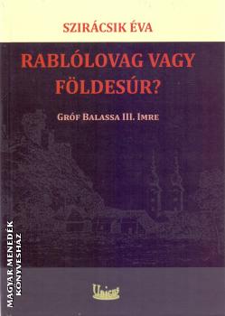 Szircsik va - Rabllovag vagy fldesr?