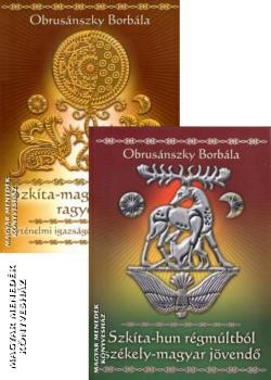 Obrusnszky Borbla - Szkta-magyar csomag a kt ktet egytt