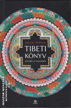 Szögyal Rinpocse - Tibeti könyv életről és halálról (2021-es kiadás)