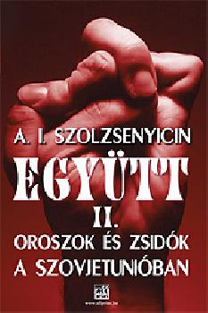 Szolzsenyicin A.I. - Együtt II. második rész