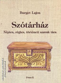 Burget Lajos - Szótárház