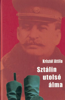 Krist�f Attila - Szt�lin utols� �lma