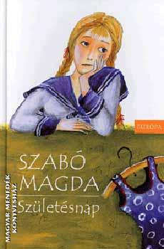 Szabó Magda - Születésnap