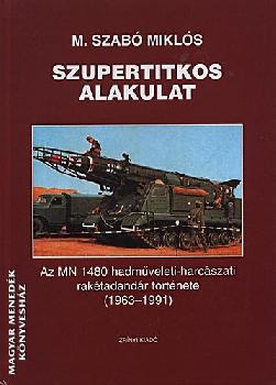 M. Szabó Miklós - Szupertitkos alakulat