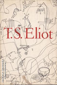 T.S.Eliot - Válogatott versek - Gyilkosság a Székesegyházban ANTIKVÁR