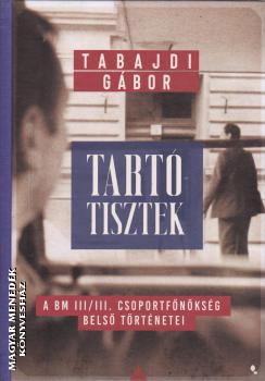 Tabajdi Gábor - Tartótisztek