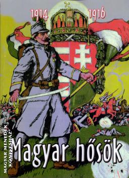 Tábori Kornél - Magyar hősök 1914-1916