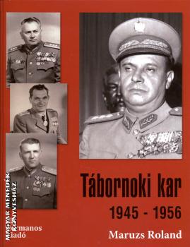 Maruzs Roland - Tábornoki kar