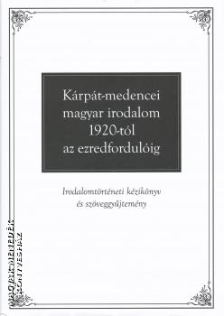 Takar Mihly szerk. - Krpt-medencei magyar irodalom 1920-tl az ezredfordulig