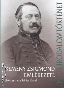 szerkesztette - Takts Jzsef - Kemny Zsigmond emlkezete