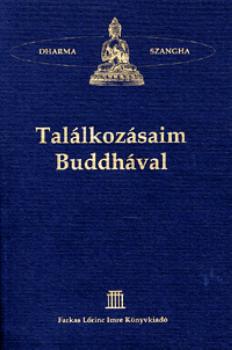Dharma Szangha - Tal�lkoz�saim Buddh�val