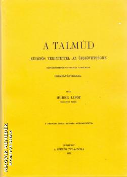 Huber Lipót - A Talmúd - Különös tekintettel az Újszövetségre