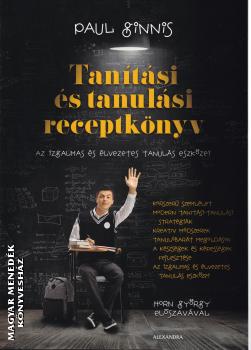 Paul Ginnis - Tanítási és tanulási receptkönyv