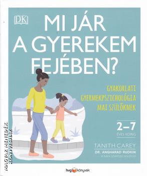 Tanith Carey - Mi jr a gyerekem fejben?