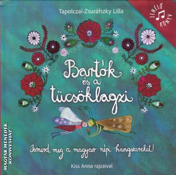 Tapolczai-Zsuráfszky Lilla - Bartók és a tücsöklagzi